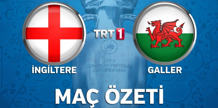 İngiltere 2 - 1 Galler genis mac ozeti